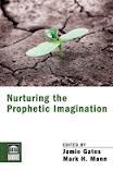 Nurturing the Prophetic Imagination